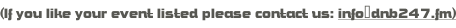 (If you like your event listed please contact us: info@dnb247.fm)
